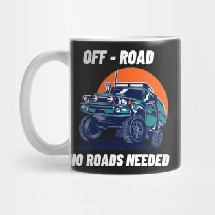 Off - road, no roads needed Mug